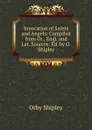 Invocation of Saints and Angels: Compiled from Gr., Engl. and Lat. Sources: Ed. by O. Shipley - Orby Shipley