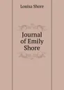 Journal of Emily Shore - Louisa Shore