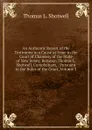 An Authentic Report of the Testimony in a Cause at Issue in the Court of Chancery of the State of New Jersey, Between Thomas L. Shotwell, Complainant, . Pursuant to the Rules of the Court, Volume 2 - Thomas L. Shotwell