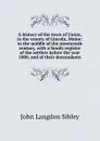 A history of the town of Union, in the county of Lincoln, Maine: to the middle of the nineteenth century, with a family register of the settlers before the year 1800, and of their descendants - John Langdon Sibley