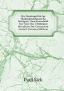 Die Homoopathie Im Diakonissenhause Zu Stuttgart: Eine Festschrift Zur Feier Des 25Jahrigen Bestehens Der Genannten Anstalt (German Edition) - Paul Sick