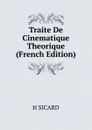 Traite De Cinematique Theorique (French Edition) - H SICARD