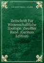 Zeitschrift Fur Wissenschaftliche Zoologie. Zwolfter Band. (German Edition) - CARL ALBERT SIEBOLD & KOLLIKER