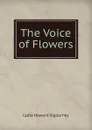The Voice of Flowers - L. H. Sigourney