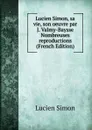 Lucien Simon, sa vie, son oeuvre par J. Valmy-Baysse Nombreuses reproductions (French Edition) - Lucien Simon