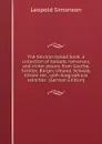 The German ballad book, a collection of ballads, romances, and minor poems from Goethe, Schiller, Burger, Uhland, Schwab, Korner etc., with biographical sektches  (German Edition) - Leopold Simonson