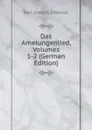 Das Amelungenlied, Volumes 1-2 (German Edition) - Karl Simrock