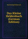 Das Kleine Heldenbuch (German Edition) - Karl Simrock