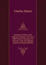 Histoires Choisies Des Auteurs Profanes: Ou L.on a Mele Divers Preceptes De Morale, Tires Des Memes Auteurs (French Edition) - Charles Simon