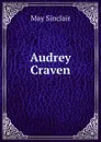 Audrey Craven - May Sinclair