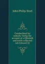 Cumberland lay subsidy: being the account of a fifteenth and tenth collected 6th Edward III - John Philip Steel