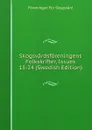 Skogsvardsforeningens Folkskrifter, Issues 13-24 (Swedish Edition) - Föreningen För Skogsvård