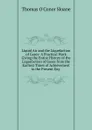 Liquid Air and the Liquefaction of Gases: A Practical Work Giving the Entire History of the Liquefaction of Gases from the Earliest Times of Achievement to the Present Day . - Thomas O'Conor Sloane
