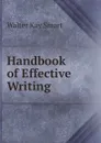 Handbook of Effective Writing - Walter Kay Smart