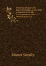 Poems by the Late Rev. Edward Smedley, A. M.: With a Selection from His Correspondence and a Memoir of His Life - Edward Smedley
