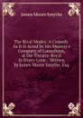 The Rival Modes: A Comedy. As It Is Acted by His Majesty.s Company of Comedians, at the Theatre-Royal in Drury-Lane. . Written by James Moore Smythe, Esq - James Moore Smythe