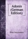 Adonis (German Edition) - Bion Smyrnaeus