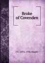 Broke of Covenden - J C. 1876-1936 Snaith