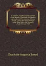 A relation, or rather A true account of the island of England; with sundry particulars of the customs of these people, and of the royal revenues under King Henry the Seventh, about the year 1500 - Charlotte Augusta Sneyd