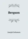 Bergson - Joseph Solomon