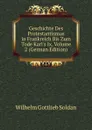 Geschichte Des Protestantismus in Frankreich Bis Zum Tode Karl.s Ix, Volume 2 (German Edition) - Wilhelm Gottlieb Soldan