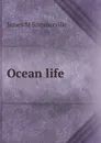 Ocean life - James M Sommerville