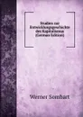 Studien zur Entwicklungsgeschichte des Kapitalismus (German Edition) - Werner Sombart