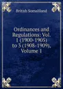 Ordinances and Regulations: Vol. 1 (1900-1905) to 3 (1908-1909), Volume 1 - British Somaliland