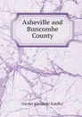 Asheville and Buncombe County - Forster Alexander Sondley