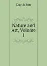 Nature and Art, Volume 1 - Day