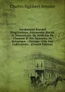Vocabulaire Portatif D.agriculture, D.economie Rurale Et Domestique, De Medicine De L.homme Et Des Animaux, De Botanique .: Ouvrage Utile Aux Cultivateurs . (French Edition) - Charles Sigisbert Sonnini