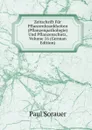 Zeitschrift Fur Pflanzenkrankheiten (Pflanzenpathologie) Und Pflanzenschutz, Volume 16 (German Edition) - Paul Sorauer