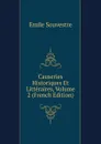 Causeries Historiques Et Litteraires, Volume 2 (French Edition) - Emile Souvestre