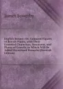 English Botany: Or, Coloured Figures of British Plants, with Their Essential Characters, Synonyms, and Places of Growth. to Which Will Be Added Occasional Remarks (Swedish Edition) - James Sowerby