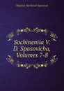 Sochineniia V. D. Spasovicha, Volumes 7-8 - Vladimir Danilovich Spasovich