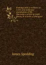 Evenings with a reviewer; or, A free and particular examination of Mr. Macaulay.s article on Lord Bacon, in a series of dialogues - James Spedding