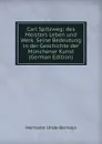 Carl Spitzweg; des Meisters Leben und Werk. Seine Bedeutung in der Geschichte der Munchener Kunst (German Edition) - Hermann Uhde-Bernays