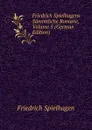 Friedrich Spielhagens Sammtliche Romane, Volume 5 (German Edition) - Friedrich Spielhagen