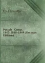 Putsch . Comp. 1847-1848-1849 (German Edition) - Carl Spindler