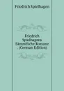 Friedrich Spielhagens Sammtliche Romane . (German Edition) - Friedrich Spielhagen