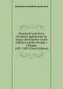 Pamatnik Ludvikovy divadelni spolecnosti na oslavu desitileteho trvani staleho ceskeho divadla v Chicagu, 1893-1903 (Czech Edition) - Ludvíkova divadelní spolecnost