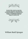Annals of the American Associate, Associate Reformed, and Reformed Presbyterian pulpit; or, Commemorative notices of distinguished clergymen of these . to the close of the year eighteen hundred and - William Buell Sprague