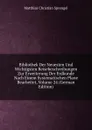 Bibliothek Der Neuesten Und Wichtigsten Reisebeschreibungen Zur Erweiterung Der Erdkunde Nach Einem Systematischen Plane Bearbeitet, Volume 24 (German Edition) - Matthias Christian Sprengel