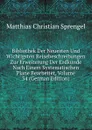 Bibliothek Der Neuesten Und Wichtigsten Reisebeschreibungen Zur Erweiterung Der Erdkunde Nach Einem Systematischen Plane Bearbeitet, Volume 34 (German Edition) - Matthias Christian Sprengel