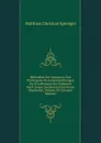 Bibliothek Der Neuesten Und Wichtigsten Reisebeschreibungen Zur Erweiterung Der Erdkunde Nach Einem Systematischen Plane Bearbeitet, Volume 43 (German Edition) - Matthias Christian Sprengel