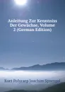 Anleitung Zur Kenntniss Der Gewachse, Volume 2 (German Edition) - Kurt Polycarp Joachim Sprengel