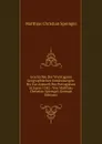 Geschichte Der Wichtigsten Geographischen Entdeckungen: Bis Zur Ankunft Der Portugiesen in Japan 1542 / Von Matthias Christian Sprengel (German Edition) - Matthias Christian Sprengel