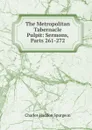The Metropolitan Tabernacle Pulpit: Sermons, Parts 261-272 - Charles Haddon Spurgeon