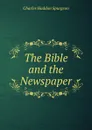 The Bible and the Newspaper - Charles Haddon Spurgeon