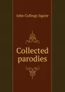 Collected parodies - Squire John Collings